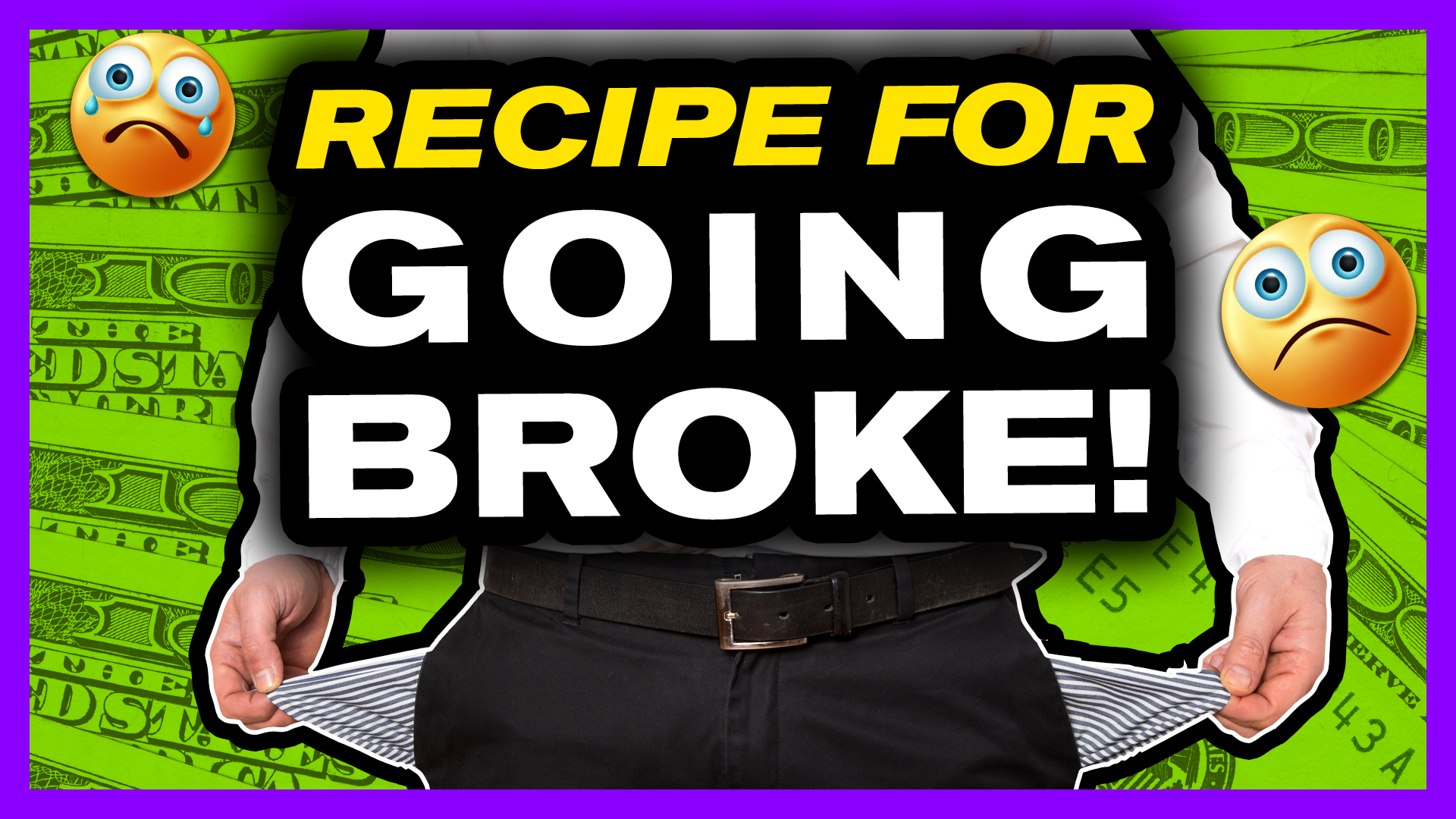 The Recipe for Going Broke